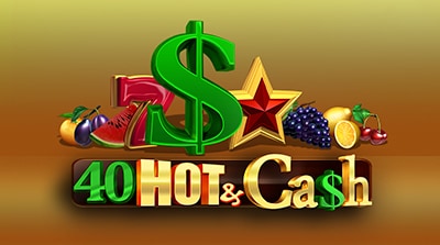 40 Hot & Cash
